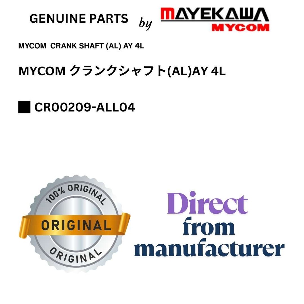 CR00209-ALL04 MYCOM  CRANK SHAFT (AL) AY 4L